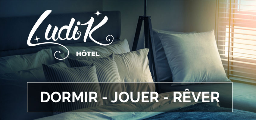 Ludik Hotel - dormir jouer rever